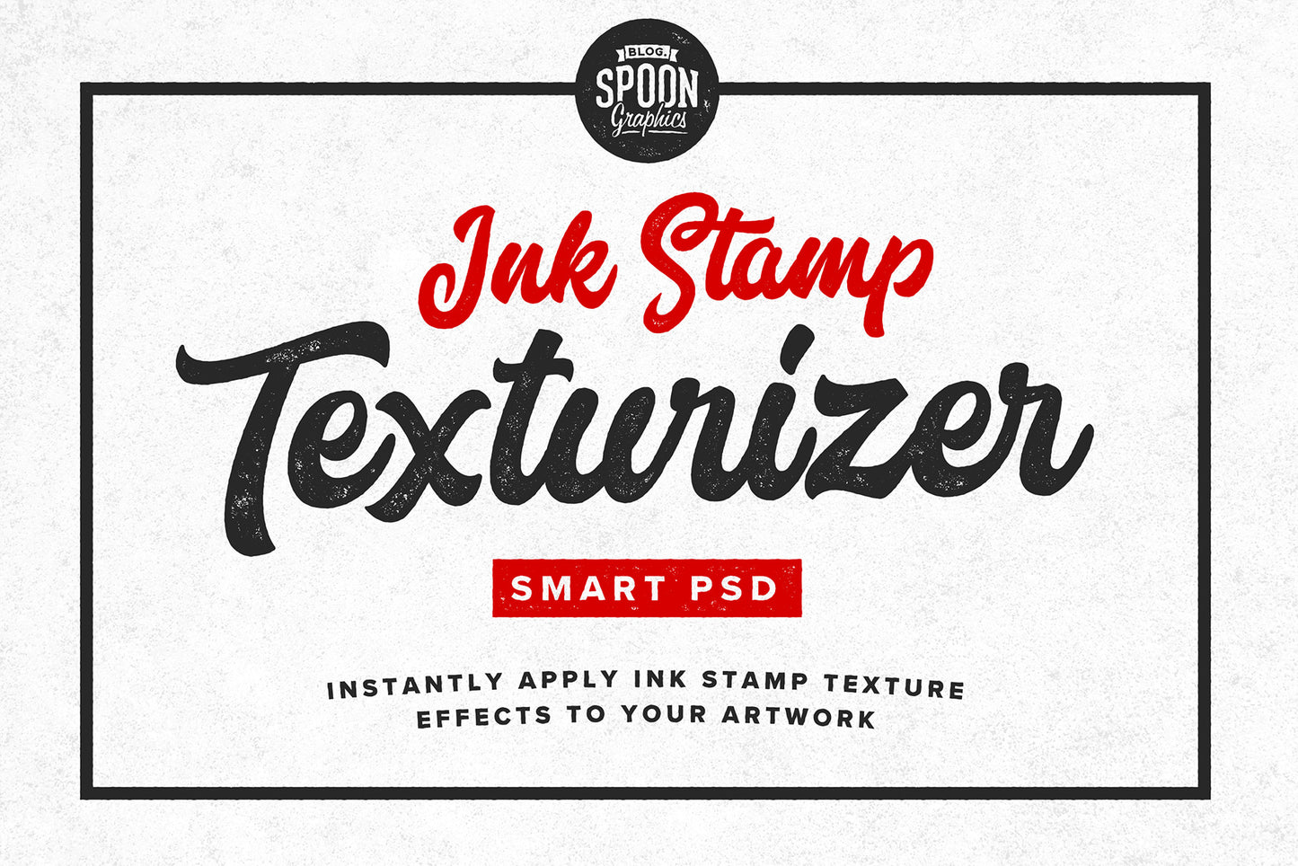 Ink Stamp Texturizer Smart PSD for Adobe Photoshop